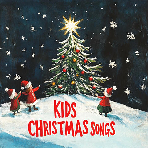Kids Christmas Songs