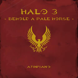Behold a Pale Horse (From "Halo 3")