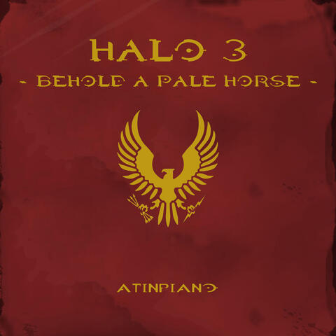 Behold a Pale Horse (From "Halo 3")