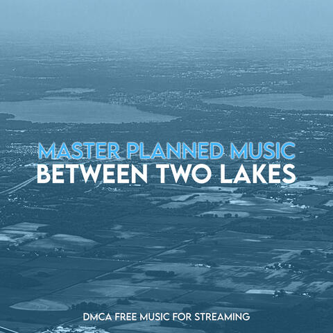 Between Two Lakes