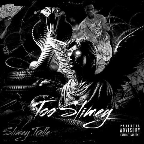 Too Slimey