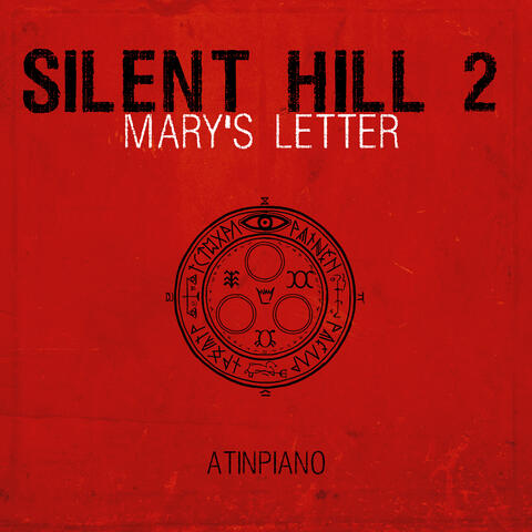 Mary's Letter (From "Silent Hill 2")
