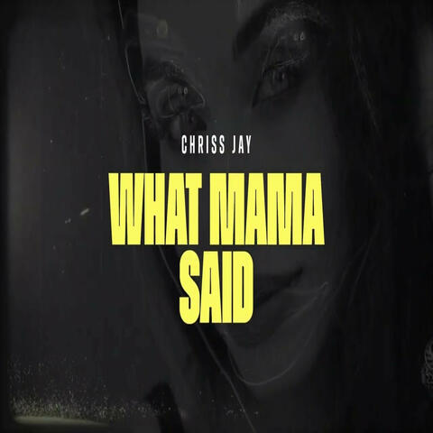 What Mama Said
