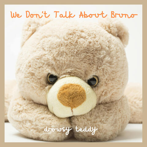 We Don't Talk About Bruno