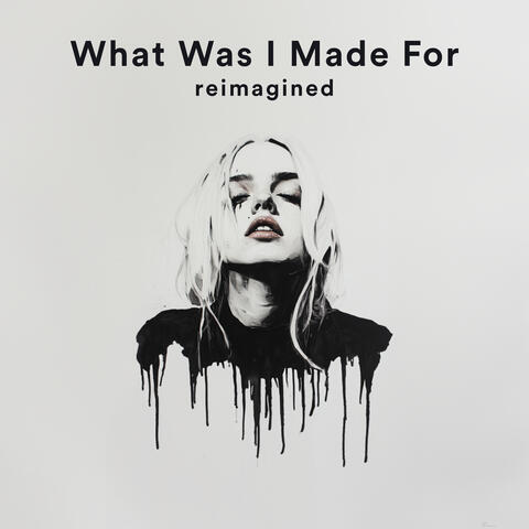 What Was I Made For