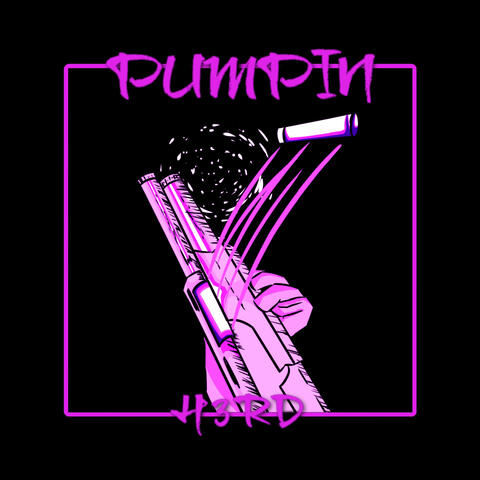 PUMPIN'