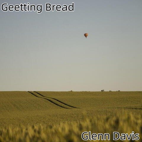 Geetting Bread