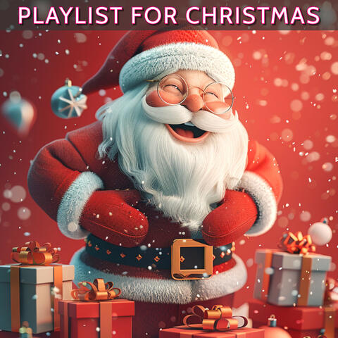 Playlist For Christmas