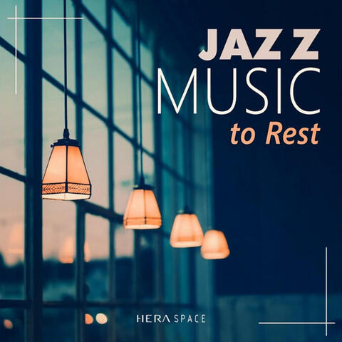 Jazz Music To Rest