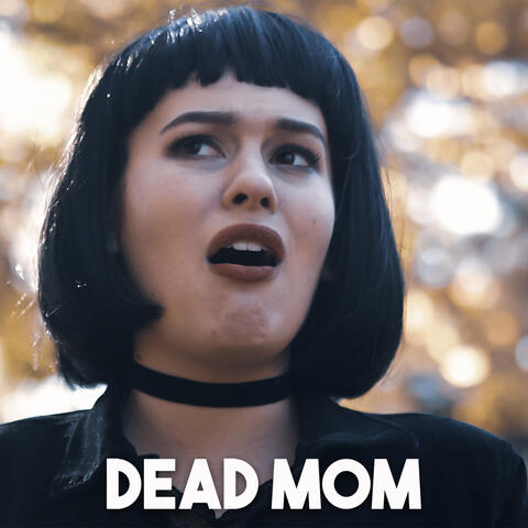 Dead Mom