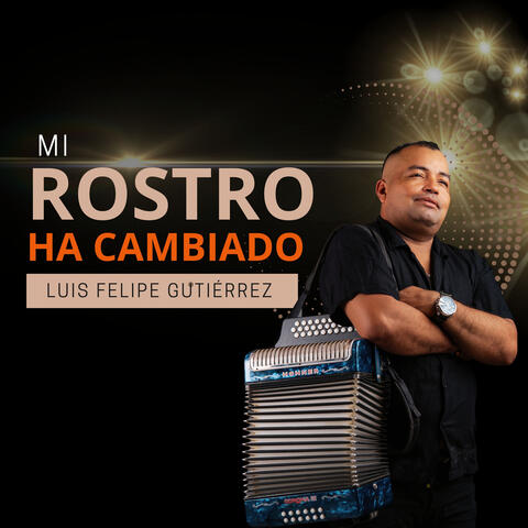 Mi Rostro Ha Cambiado