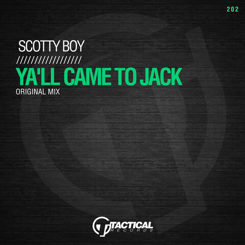 Ya'll Came To Jack