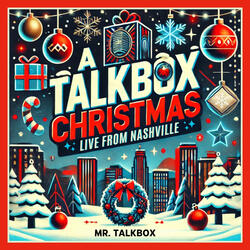 A Talkbox Nutcracker (Live)