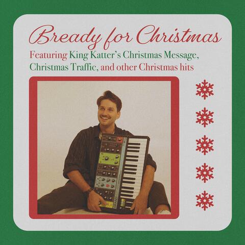 Bready for Christmas