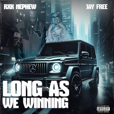Long As We Winning