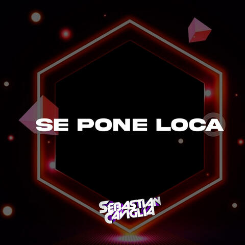 SE PONE LOCA