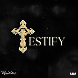 TESTIFY