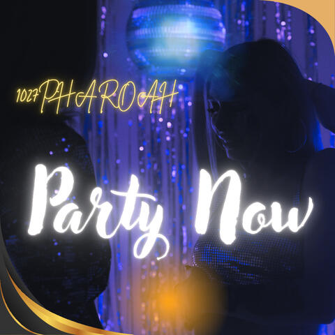 Party Now