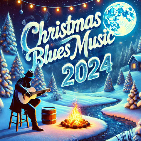 Christmas Blues Music 2024