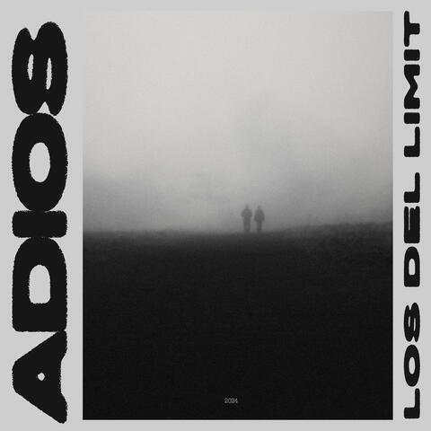 Adios
