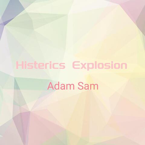 Histerics Explosion