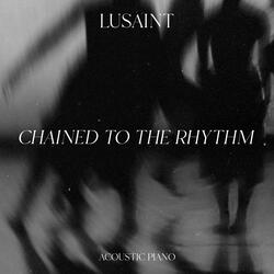 Chained to the Rhythm