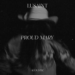 Proud Mary