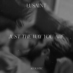 Just the Way You Are