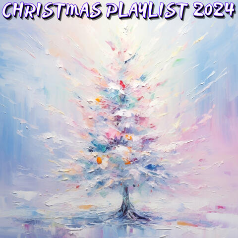Christmas Playlist 2024