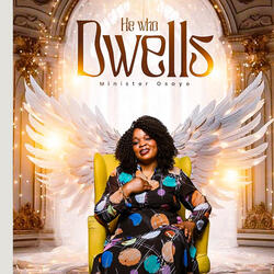 He Who Dwells