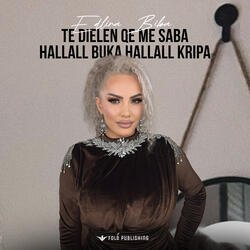 Te dielen qe me saba-Hallall buka hallall kripa