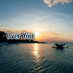 Over You