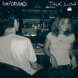 Talk Slow