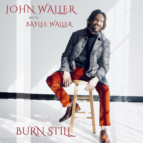 Burn Still