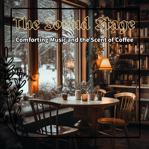 Comforting Music and the Scent of Coffee