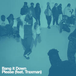 Bang it Down