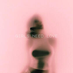 Girls Need Love