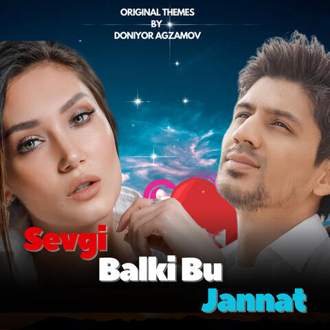 Sevgi Balki Bu Jannat (Original Soundtrack)