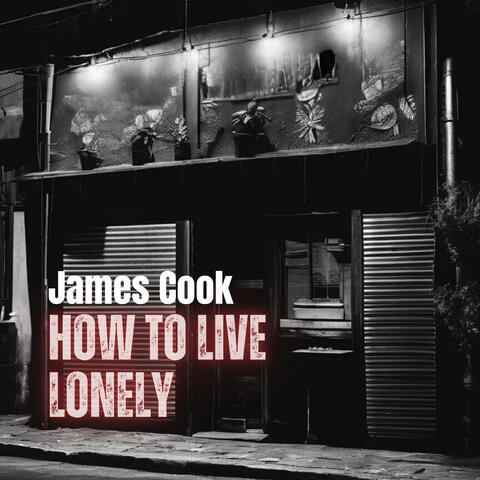 How To Live Lonely