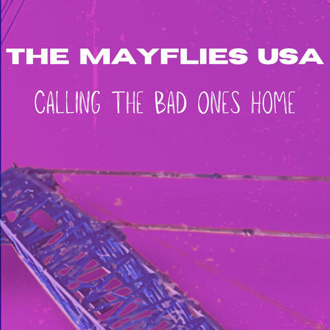 Calling The Bad Ones Home