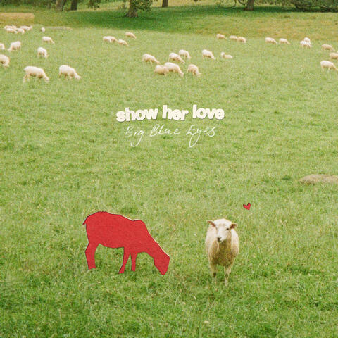 Show Her Love