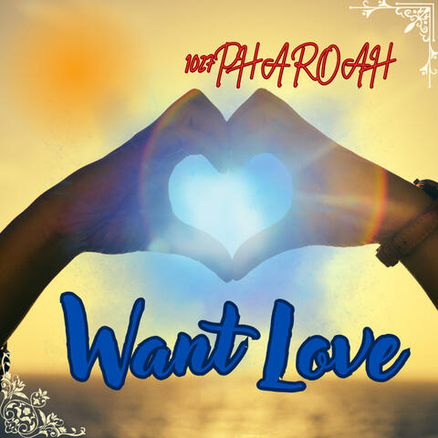 Want Love