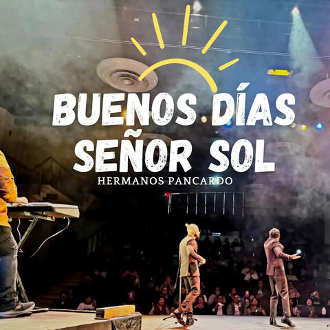 Buenos Días Señor Sol