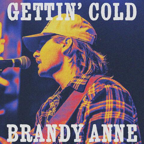 Gettin' Cold
