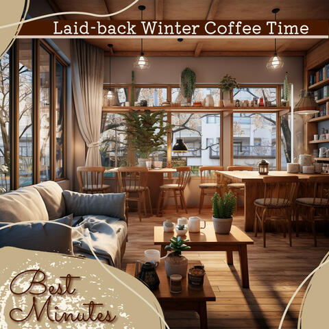 Laid-back Winter Coffee Time
