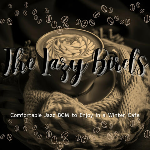 Comfortable Jazz BGM to Enjoy in a Winter Cafe