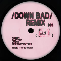 Down Bad