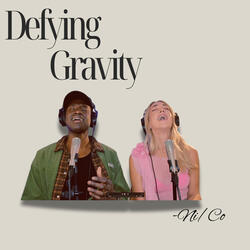 Defying Gravity