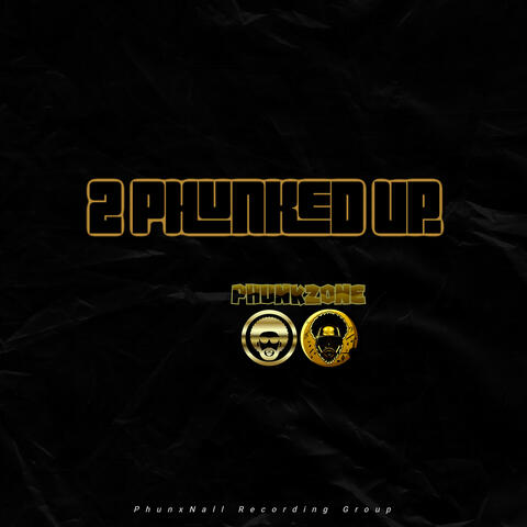 2 Phunked Up