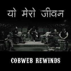 Cobweb Rewind